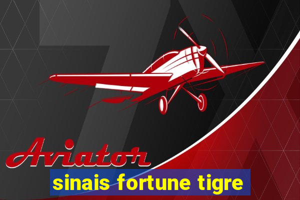 sinais fortune tigre